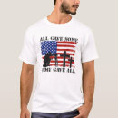 Search for some gave all tshirts Patriotic