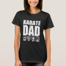Search for karate dad tshirts Humour