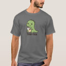 Search for tea rex tshirts Cute