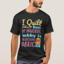 Search for quilting tshirts Saying