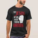 Search for try jesus tshirts Hands