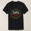 Search for jolly af tshirts Santa