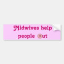 Search for midwife bumper stickers Doula