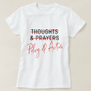 Search for thoughts and prayers tshirts Gun control