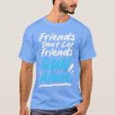 Search for friends dont let friends tshirts Vintage