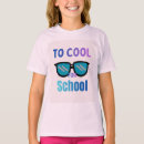 Search for too cool for school tshirts Cute