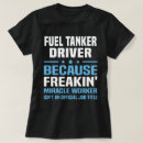 Search for fuel tshirts fuel tanker driver