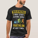 Search for funny triathlon tshirts Swimming biking running
