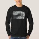 Search for he him hole tshirts Dad