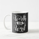 Search for worth it mugs Worth the wait