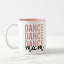 Search for dancers mugs Dance mum