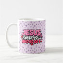 Search for jesus loves you mugs Christian