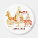 Search for humour stuff magnets For him