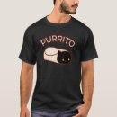 Search for purrito tshirts Burrito
