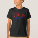 Search for future president tshirts Usa