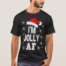 Search for jolly af tshirts Popular