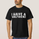 Search for i have a girlfriend tshirts Heart