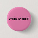 Search for body badges My body my choice