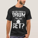 Search for drum set tshirts Drummer