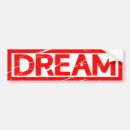 Search for dream bumper stickers Funny