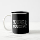 Search for believe yourself mugs Self care