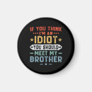 Search for idiot magnets Funny