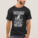 Search for soccer girlfriend tshirts Sport