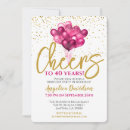 Search for cheers to 40 years invitations Celebration