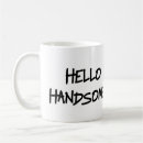 Search for hello handsome mugs Boyfriend
