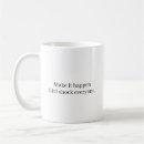 Search for happen mugs Quotes