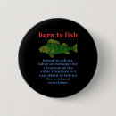 Search for born to fish badges Forced