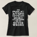 Search for public office tshirts Public affairs officer