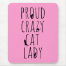 Search for crazy cat lady mousepads Cats