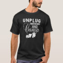 Search for unplug tshirts Camp