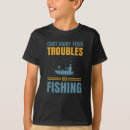 Search for fishing sayings kids tshirts Boat