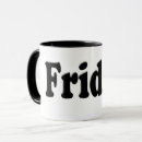 Search for day of the week mugs Friday
