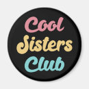 Search for sister magnets Daughter
