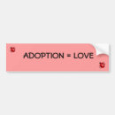 Search for adopted bumper stickers Adoption