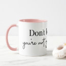 Search for postivity mugs Motivational