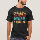 Search for miriam tshirts Joke
