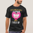 Search for hip tshirts Surgery