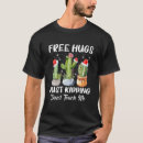 Search for hug me cactus tshirts Just