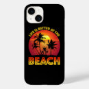 Search for lifes a beach iphone cases Summer