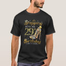 Search for 29th birthday tshirts Party