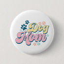 Search for dog mum badges Cute
