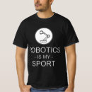 Search for funny robot tshirts Science