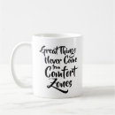 Search for comfort quote mugs Inspiring