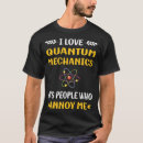Search for quantum mechanics tshirts Schrodinger