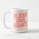 Search for bless your heart mugs Funny