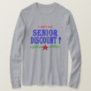 Search for senior discount tshirts Old